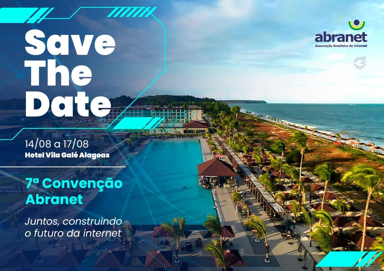 Participe da 7ª Convenção ABRANET e esteja na vanguarda da conectividade no Brasil!