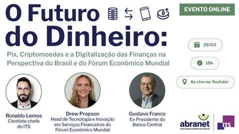 ITS e Abranet promovem webinar O Futuro do Dinheiro: Pix, Criptomoedas e a Digitalização das Finanças