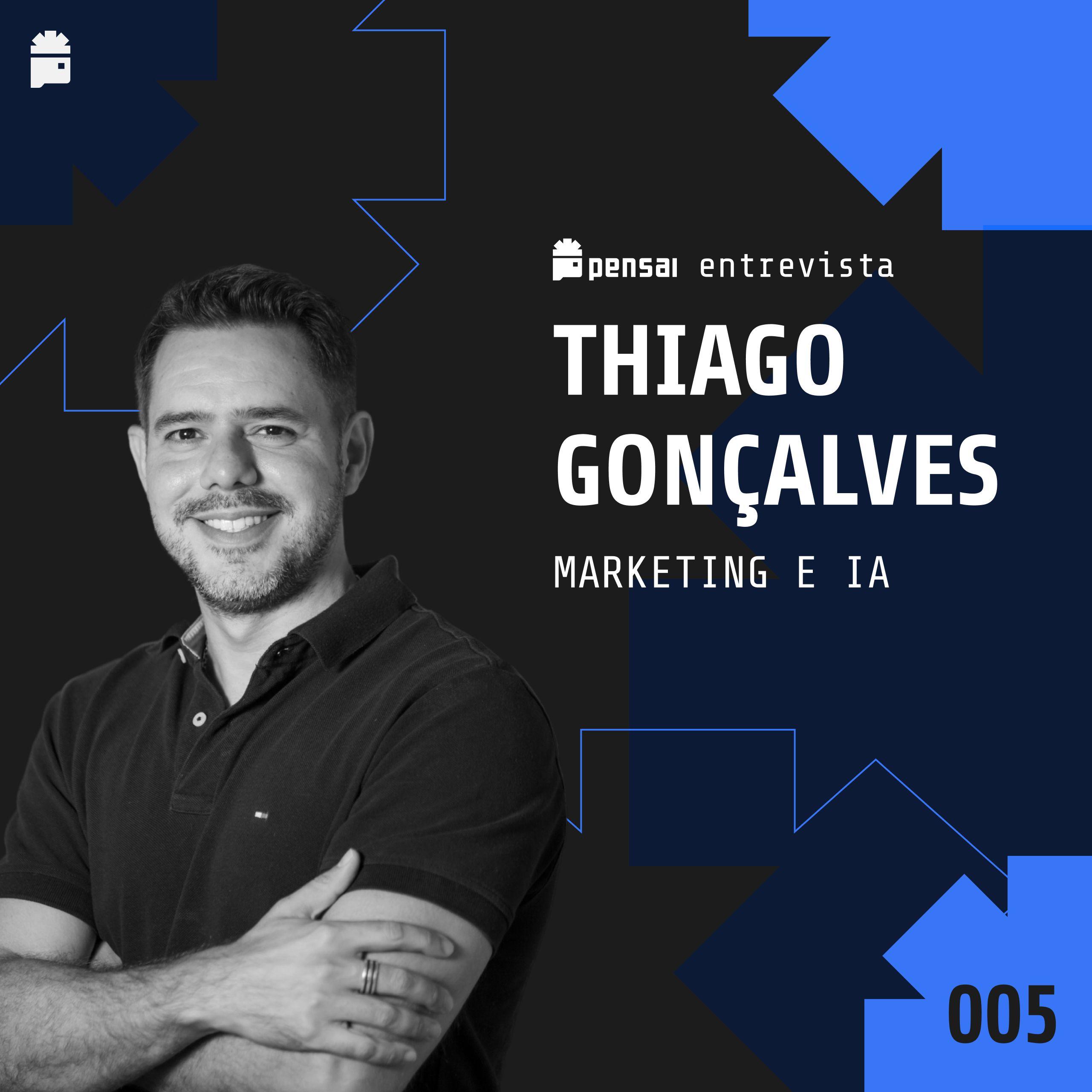 #005 - Marketing e IA: conversa com Thiago Gonçalves, Country Manager da Blip México
